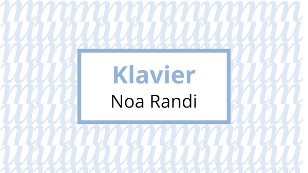 Video link: Noa Randi, Klavier